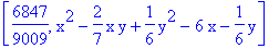 [6847/9009, x^2-2/7*x*y+1/6*y^2-6*x-1/6*y]